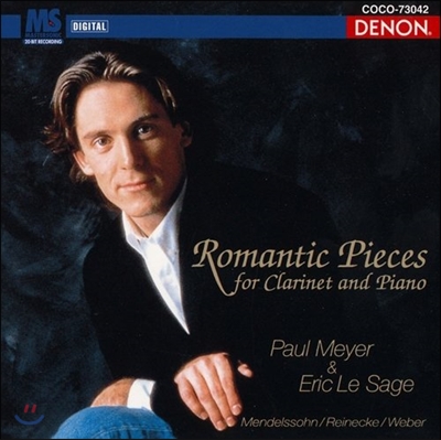 Paul Meyer 라이네케 / 멘델스존 / 베버: 로맨틱 클라리넷 소품집 (Romantic Pieces For Clarinet And Piano) 폴 메이어