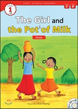 Kids' Classic Readers Level 1-5 : The Girl and the Pot of Milk