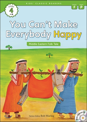 Kids' Classic Readers Level 4-10 : You Can't Make Everybody Happy