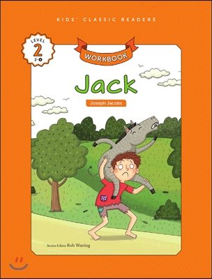 Kids&#39; Classic Readers Level 2-6 : Jack Workbook