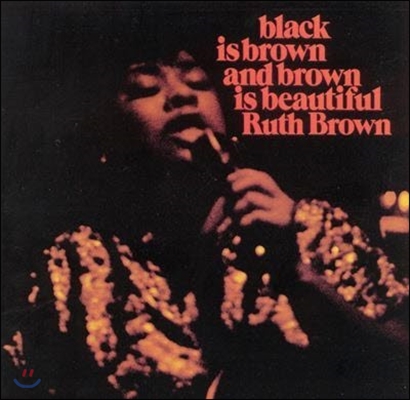 [중고] Ruth Brown / Black Is Brown & Brown Is Beautiful (수입)