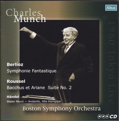 Charles Munch 베를리오즈: 환상교향곡 / 루셀: 바커스와 아리안 모음곡 2번 (Berlioz - Symphonie fantasique op.14 / Roussel: Bacchus et Ariane Suite No.2)