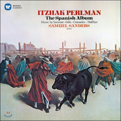 Itzhak Perlman / Samuel Sanders 이차크 펄만 23집 - 스페인 앨범: 파야 / 사라사테 / 그라나도스 (1980) (Sarasate / Falla / Granados / Halffte)