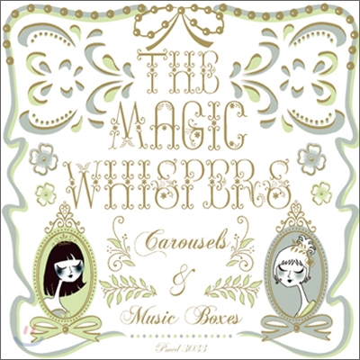 The Magic Whispers - Carousels &amp; Music Boxes
