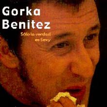 Gorka Benitez - Solo La Verdad Es Sexy