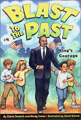 Blast to the Past #4 : King&#39;s Courage