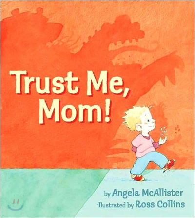 Trust Me, Mom!