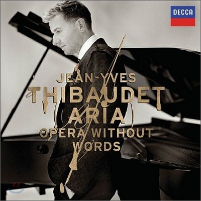 Jean-Yves Thibaudet 유명 오페라 아리아 피아노 연주집 (Opera Without Words)