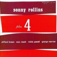 Sonny Rollins - Plus Four (Rudy Van Gelder Remasters)