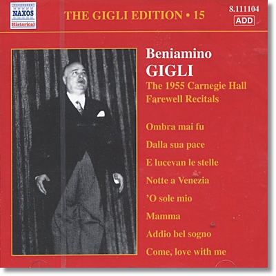 Beniamino Gigli 베냐미노 질리 1955년 카네기홀 고별 리사이틀 (1955 Carnegie Hall Farewell Recitals)