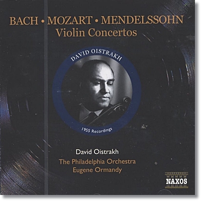 David Oistrakh 바흐 / 모차르트 / 멘델스존 : 바이올린 협주곡 - 다비드 오이스트라흐 (Bach / Mozart / Mendelssohn : Violin Concerto)