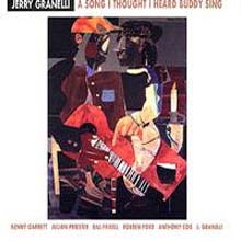 Jerry Granelli & Bill Fresell & Roben Ford - A Song I Thought I Heard Buddy Sing