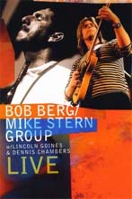 Bob Berg &amp; Mike Stern - Live