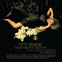 Eddie Higgins Quintet - It’s Magic 