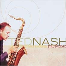 Ted Nash - Still Evolved