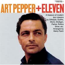 Art Pepper + Eleven - Modern Jazz Classic