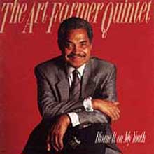 Art Farmer - Blame It On My Youth