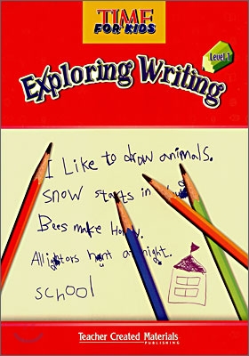 Time For Kids Exploring Writing Level 1 : Student Book with CD