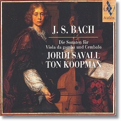 Jordi Savall / Ton Koopman 바흐: 비올라 다 감바 소나타 (Bach: Sonatas for Viola da gamba &amp; Harpsichord) 조르디 사발, 톤 쿠프만
