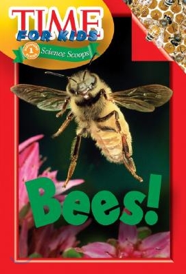 Time For Kids Science Scoops 1 : Bees!