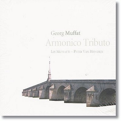 Peter van Heyghen 무파트: 합주 협주곡 (Georg Muffat : Armonico tributo) 