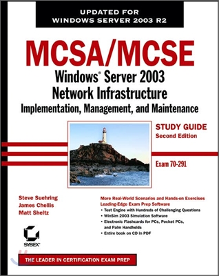 McSa / McSe: Windows Server 2003 Network Infrastructure Implementation, Management, and Maintenance Study Guide: Exam 70-291 [With CDROM]