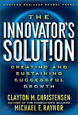 [중고-상] The Innovator‘s Solution: Creating and Sustaining Successful Growth