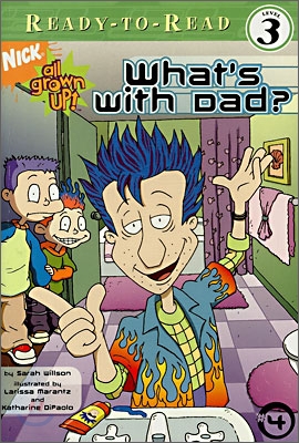Ready-To-Read Level 3 : What&#39;s With Dad?