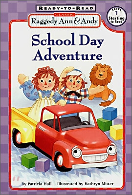 Ready-To-Read Level 1 : School Day Adventure