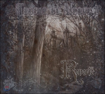 [중고] Trobar de Morte / Reverie (Digipack/수입)