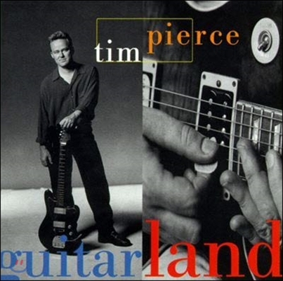 [중고] Tim Pierce / Guitarland (수입)