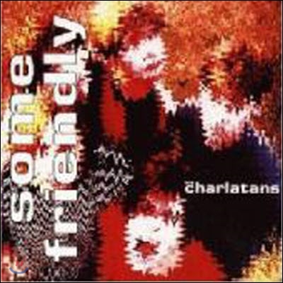 [중고] Charlatans Uk / Some Friendly (수입)