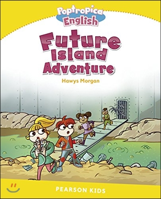 Level 6: Poptropica English Future Island Adventure (Paperback)