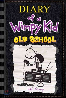 Diary of a Wimpy Kid #10 : Old School (미국판)