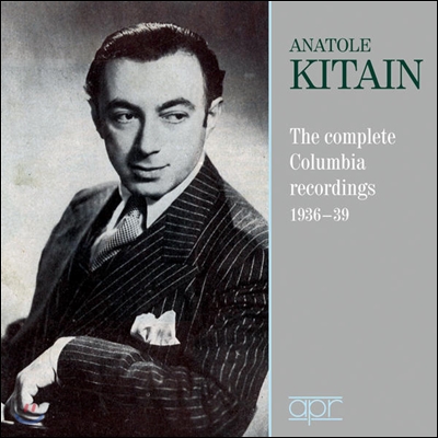 Anatole Kitain - The Complete Columbia Recordings 1936-1980