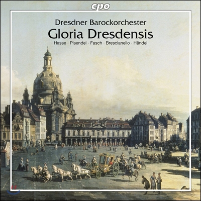 Dresdner Barockorchester - Gloria Dresdensis