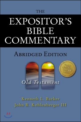 The Expositor&#39;s Bible Commentary - Abridged Edition: Old Testament