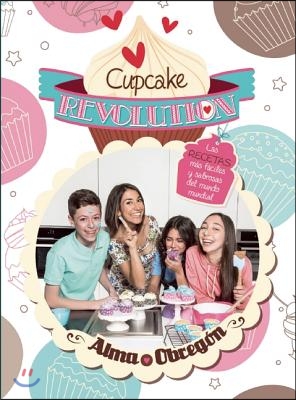 Cupcake Revolution (Spanish Edition)