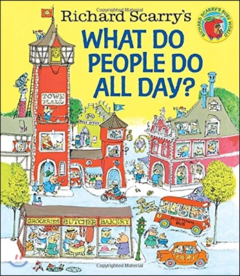 Richard Scarry&#39;s What Do People Do All Day?