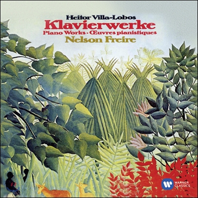 Nelson Freire 빌라 로보스: 피아노 작품집 (Heitor Villa Lobos)