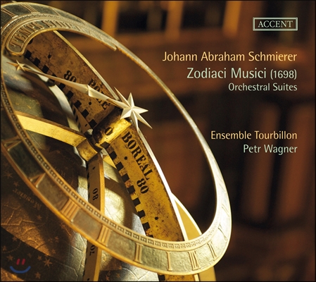 Ensemble Tourbillon 슈미러의 관현악 모음곡 (Johann Abraham Schmierer: &#39;Zodiaci Musici&#39; - Orhcestral Suites)