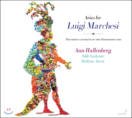 Ann Hallenberg 루이지 마르케시를 위한 음악 - 나폴레옹 시대의 위대한 카스트라토 (Arias for Luigi Marchesi - The Great Castrato of the Napoleonic Era)