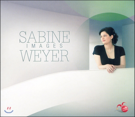 Sabine Weyer 드뷔시: 영상 1, 2권 / 라모: 모음곡 (Images)
