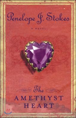 The Amethyst Heart: Newly Repackaged Edition