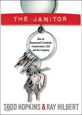 [중고-상] The Janitor: How an Unexpected Friendship Transformed a CEO and His Company