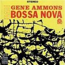 Gene Ammons - Bad ! Bossa Nova