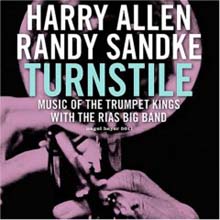 Harry Allen &amp; Randy Sandke - Turnstile : Music Of The Trumpet Kings 