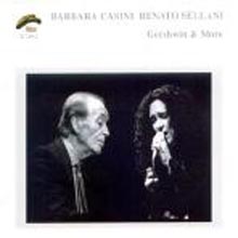 Barbara Casini &amp; Renato Sellani - Gershwin &amp; More