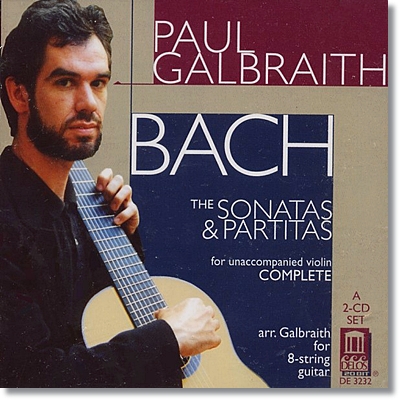 Paul Galbraith 바흐: 바이올린 소나타와 파르티타 [기타 편곡반] (Sonatas &amp; Partitas for solo violin, BWV1001-1006)