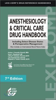 Lexi-Comp&#39;s Anesthesiology &amp; Critical Care Drug Handbook